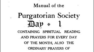 Purgatorian Manual  Day 1 November 1st  Hallowmas [upl. by Eelyrehc]