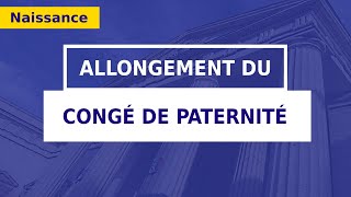 CONGÉ DE PATERNITÉ ET D’ACCUEIL DE L’ENFANT [upl. by Abraham]