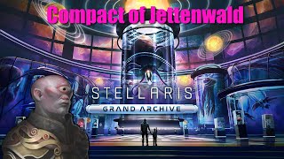 The Grand Archive  Stellaris Grand Archive DLC  Jettenwald  Episode 4 [upl. by Casi]