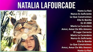 Natalia Lafourcade 2024 MIX Nuevas Canciones  Hasta La Raíz Nunca Es Suficiente Lo Que Constr [upl. by Nnayram]