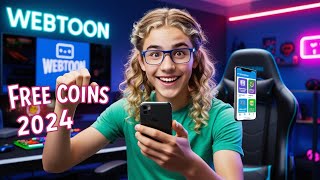 How to Get Webtoon Coins Free  How I Got Free Webtoon Coins iOSAndroid APK 2024 [upl. by Onfroi946]