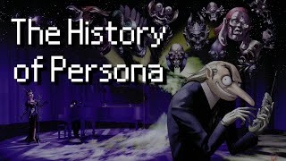 The History of Persona Feat SimplyDad amp Nyarly [upl. by Jeffcott]