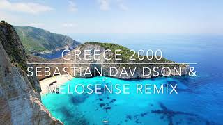 Greece 2000 Sebastian Davidson amp Melosense Remix [upl. by Enelez572]