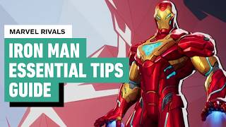 Marvel Rivals  How to Play as Iron Man  Essential Tips Guide [upl. by Olnay261]