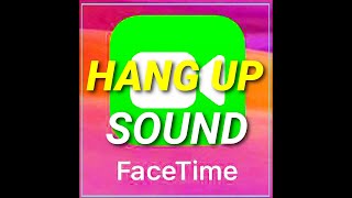 Facetime hang up sound effect  ft  Ringtone [upl. by Ysor]