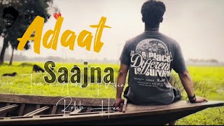 Saajna ×Adaat cover music by jal Raj  Jal The Brand Latest Hindi Cover Music Video [upl. by Ybbob154]