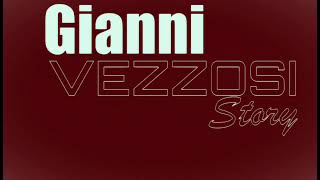 mix  Gianni  vezzosi story [upl. by Drahser]