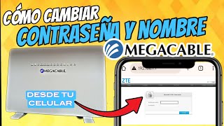 Como cambiar contraseña y nombre del internet MEGACABLE 🛜desde tu celular✅ FÁCIL Y RÁPIDO 2024 [upl. by Kehsihba]