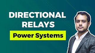 Directional Relays  Power Systems  GATE EE Exam  Ankit Goyal [upl. by Artapoelc]