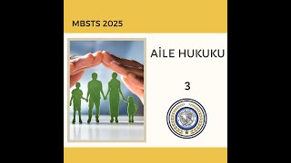 MBSTS 2025 AİLE HUKUKU3 [upl. by Etnauq]