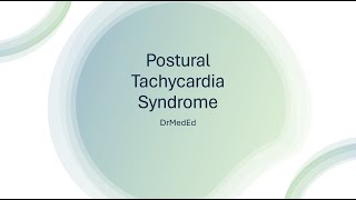 Postural Orthostatic Tachycardia Syndrome POTS [upl. by Cleary]