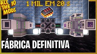 MIL PROCESSADORES EM 20 SEGUNDOS  A FABRICA DEFINITIVA  ATM 10 Minecraft Modpack 29 [upl. by Suneya300]