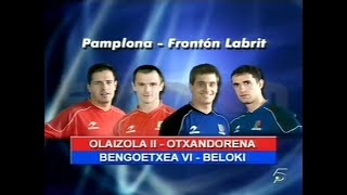 OLAIZOLA II  OTXANDORENA vs BENGOETXEA VI  BELOKI Labrit · 2007 Mano parejas [upl. by Balthasar345]