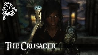 The Crusader  Skyrim Build Gameplay [upl. by Nalla]