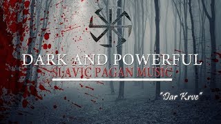 Dark Slavic Pagan Music  Gift Of Blood [upl. by Ilyse]