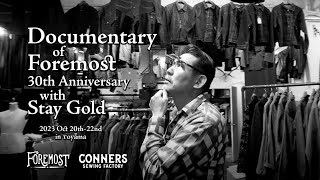 Documentary of Foremost 30th Anniversary with Stay Gold [upl. by Fransen]