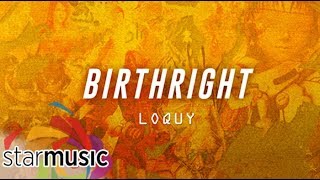 Loquy  Birthright Audio 🎵  Level Up [upl. by Anelrahs]