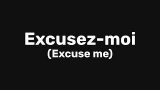 Learn French  How to Pronounce Excusez moi [upl. by Saucy]