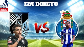 VITÓRIA SC VS FC PORTO EM DIRETO LIGA PORTUGAL BETCLIC [upl. by Teplica]