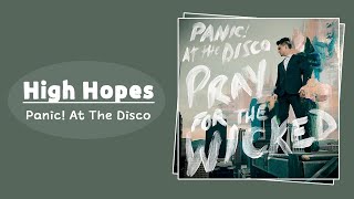 Panic At The Disco  High Hopes [upl. by Mir626]