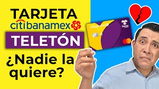 Tarjeta Teleton Citibanamex Tarjeta de crédito Teleton Banamex NADIE LA QUIERE 😭 [upl. by Lewison]