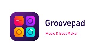 Groovepad  Easily Make Beats And Music Right On Your Phone [upl. by Dunton536]