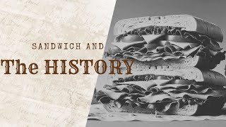 The Hiden History of sandwich🥪 [upl. by Sregor]