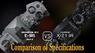 Olympus OMD EM5 Mark III vs Fujifilm XT1 IR A Comparison of Specifications [upl. by Sebastien383]