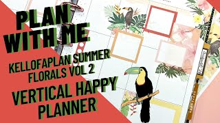 PLAN WITH ME  CLASSIC VERTICAL LAYOUT HAPPY PLANNER  SUMMER FLORALS VOL 2 KELLOFAPLAN [upl. by Rabassa]