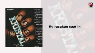 Kristal  Untukmu Kasih Official Audio Lyric [upl. by Nikolos219]