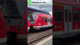 S OffenbachOst Abfahrt RB430S8➡️Nichteinsteigen sbahn shorts [upl. by Amado]