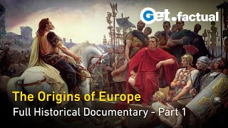 Origins and Identity The Story of Europe Part 1  Full Historical Documentary [upl. by Garnette]