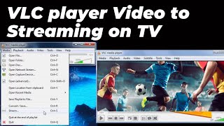 How to VLC player Video to Streaming on Smart TV  Cast VLC player to TV  Casting Devices [upl. by Pellet]