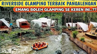 Glamping Pinggir Sungai di Bandung  BUDGET MULAI DARI 500 RIBUAN [upl. by Dearborn]