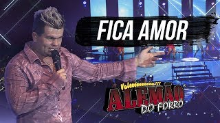 Alemão do Forró  Fica Amor DVD Ao Vivo em Cariacica [upl. by Dieball]