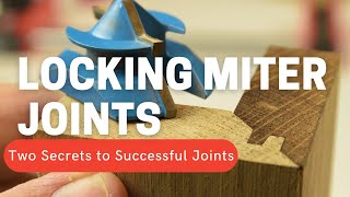 Locking Miter Joint 2 Secrets to Success with Lock Miter Bit Woodworking technique tips tutorial [upl. by Bille]