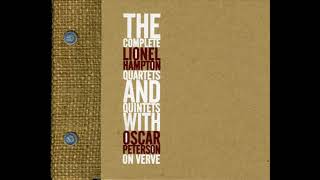 The Complete Lionel Hampton Quartets amp Quintets With Oscar Peterson On Verve Disc III [upl. by Lyford]