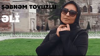 Şəbnəm Tovuzlu  Əli Official Music Video [upl. by Noelyn700]