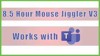 85 Hours Mouse Jiggler Version 3  Keep MS Teams GREEN ACTIVE AWAKE for Full Shift [upl. by Stevens]