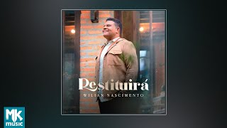 Wilian Nascimento  Restituirá EP COMPLETO [upl. by Lou353]