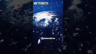 Difference between Asteroid meteoroid Meteor and Meteorite😨 shortsfeed [upl. by Henning901]