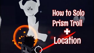 How to solo Prism Troll  Location  Pilgrammed [upl. by Riccardo43]