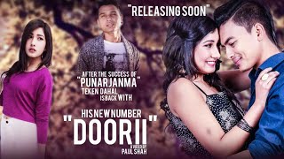 DOORI TEKEN DAHAL FT PAUL SHAHAANCHAL SAHRMASMITRY SHRESTHA  NEPALI POP SONG 2016 LOVE SONG [upl. by Nifled]