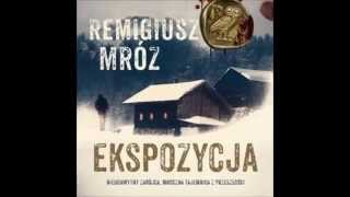 Ekspozycja  Remigiusz Mróz  audiobook  demo [upl. by Ahsienyt]