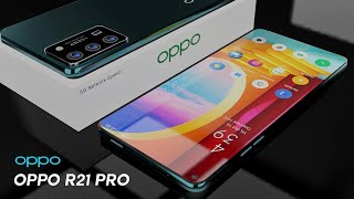 OPPO R21 Pro  5GSnapdragon 888108MP Camera12GB RAM6000mAh BatteryOPPO R21 Pro [upl. by Eimaraj767]