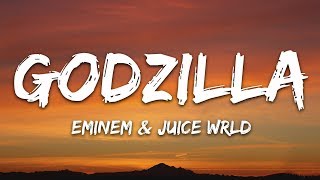 Eminem  Godzilla Lyrics ft Juice WRLD [upl. by Valonia14]