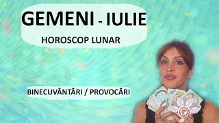 GEMENI IULIE Tarot  Noutăți Binecuvântări Provocări Zodii de AER  Horoscop [upl. by Ardnuhsal832]