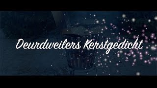 Deurdweilers Kerstgedicht 2021 [upl. by Aivatahs]