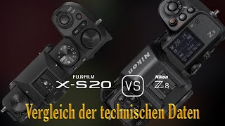 Fujifilm XS20 vs Nikon Z8 Ein Vergleich der technischen Daten [upl. by Ayekahs171]