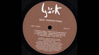 Violently Happy Masters At Work Remix  Björk [upl. by Ariadne]